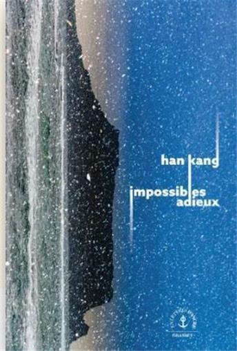 This picture shows the cover of "Impossibles adieux" by acclaimed South Korean writer Han Kang, provided by its French publisher ‎Grasset. (PHOTO NOT FOR SALE) (Yonhap)